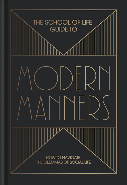 Book cover image for The School of Life Guide to Modern Manners ISBN: 9781912891146